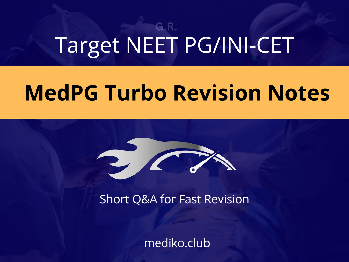 MedPG Turbo Revision Notes